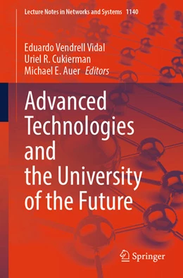 Abbildung von Vendrell Vidal / Cukierman | Advanced Technologies and the University of the Future | 1. Auflage | 2024 | beck-shop.de
