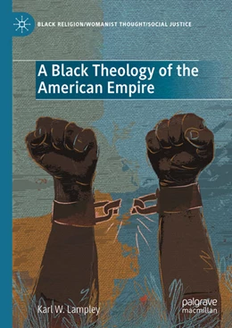 Abbildung von Lampley | A Black Theology of the American Empire | 1. Auflage | 2024 | beck-shop.de