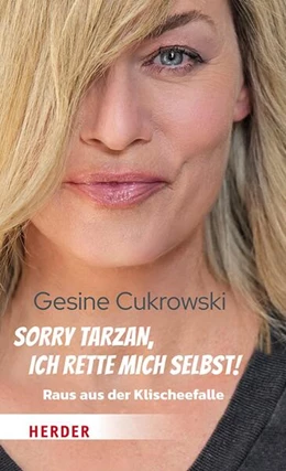 Abbildung von Cukrowski | Sorry Tarzan, ich rette mich selbst! | 1. Auflage | 2025 | beck-shop.de