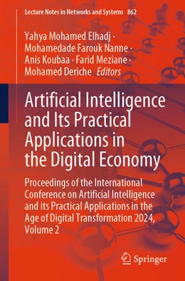 Abbildung von Elhadj / Nanne | Artificial Intelligence and Its Practical Applications in the Digital Economy | 1. Auflage | 2024 | beck-shop.de