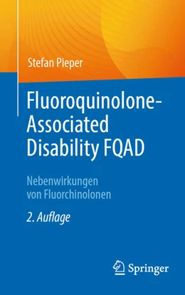 Abbildung von Pieper | Fluoroquinolone-Associated Disability FQAD | 2. Auflage | 2024 | beck-shop.de