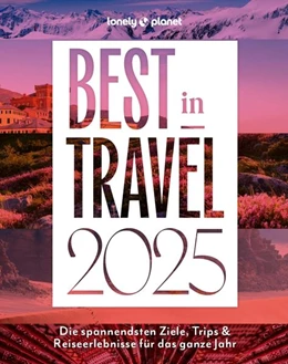 Abbildung von Lonely Planet Best in Travel 2025 | 4. Auflage | 2024 | beck-shop.de