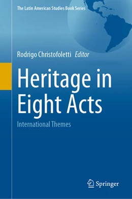 Abbildung von Christofoletti | Heritage in Eight Acts | 1. Auflage | 2024 | beck-shop.de