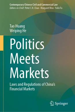 Abbildung von Huang / He | Politics Meets Markets | 1. Auflage | 2024 | beck-shop.de