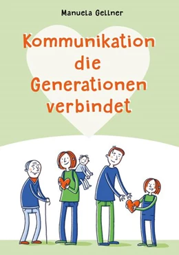 Abbildung von Gellner | Kommunikation die Generationen verbindet | 1. Auflage | 2024 | beck-shop.de