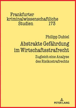 Abbildung von Dubiel | Abstrakte Gefährdung im Wirtschaftsstrafrecht | 1. Auflage | 2024 | beck-shop.de