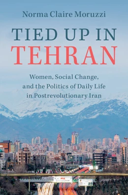 Abbildung von Moruzzi | Tied Up in Tehran | 1. Auflage | 2025 | beck-shop.de