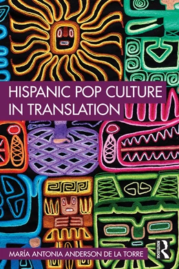 Abbildung von Anderson de la Torre | Hispanic Pop Culture in Translation | 1. Auflage | 2025 | beck-shop.de