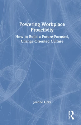 Abbildung von Gray | Powering Workplace Proactivity | 1. Auflage | 2025 | beck-shop.de