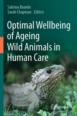 Abbildung von Chapman / Brando | Optimal Wellbeing of Ageing Wild Animals in Human Care | 1. Auflage | 2024 | beck-shop.de