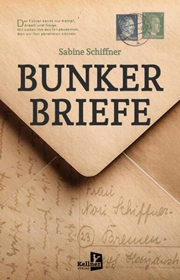 Abbildung von Schiffner | Bunkerbriefe | 1. Auflage | 2025 | beck-shop.de