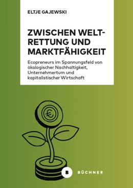 Abbildung von Gajewski | Zwischen Weltrettung und Marktfähigkeit | 1. Auflage | 2025 | beck-shop.de