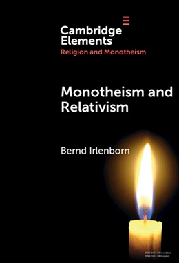 Abbildung von Irlenborn | Monotheism and Relativism | 1. Auflage | 2025 | beck-shop.de