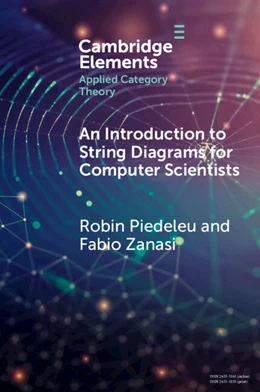 Abbildung von Piedeleu / Zanasi | An Introduction to String Diagrams for Computer Scientists | 1. Auflage | 2025 | beck-shop.de