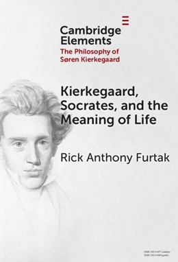 Abbildung von Furtak | Kierkegaard, Socrates, and the Meaning of Life | 1. Auflage | 2025 | beck-shop.de
