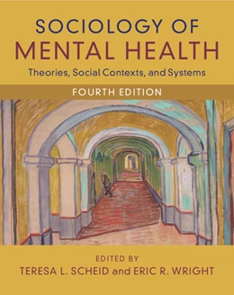 Abbildung von Scheid / Wright | Sociology of Mental Health | 4. Auflage | 2025 | beck-shop.de