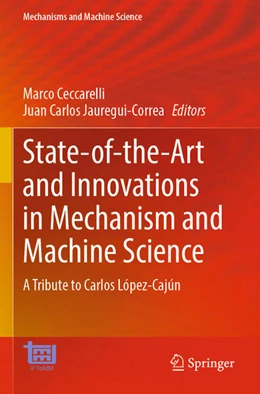 Abbildung von Ceccarelli / Jauregui-Correa | State-of-the-Art and Innovations in Mechanism and Machine Science | 1. Auflage | 2024 | 150 | beck-shop.de