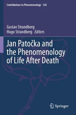 Abbildung von Strandberg | Jan Patocka and the Phenomenology of Life After Death | 1. Auflage | 2024 | 128 | beck-shop.de