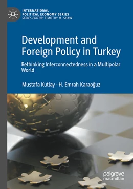 Abbildung von Kutlay / Karaoguz | Development and Foreign Policy in Turkey | 1. Auflage | 2024 | beck-shop.de