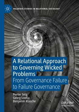 Abbildung von Selg / Sootla | A Relational Approach to Governing Wicked Problems | 1. Auflage | 2024 | beck-shop.de