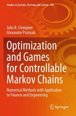 Abbildung von Clempner / Poznyak | Optimization and Games for Controllable Markov Chains | 1. Auflage | 2024 | 504 | beck-shop.de