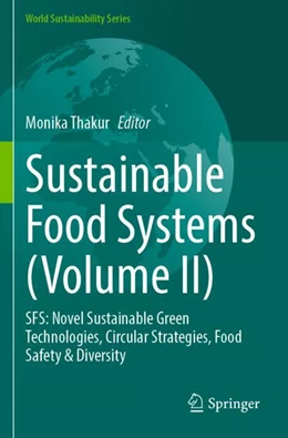 Abbildung von Thakur | Sustainable Food Systems (Volume II) | 1. Auflage | 2024 | beck-shop.de