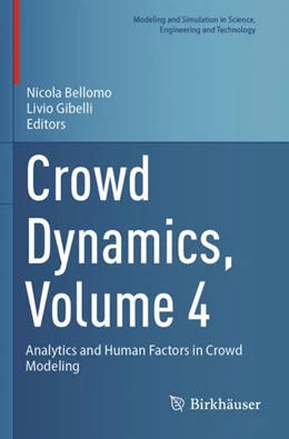 Abbildung von Bellomo / Gibelli | Crowd Dynamics, Volume 4 | 1. Auflage | 2024 | beck-shop.de