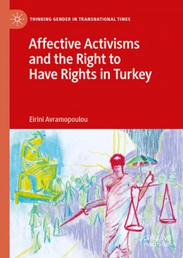 Abbildung von Avramopoulou | Affective Activisms and the Right to Have Rights in Turkey | 1. Auflage | 2025 | beck-shop.de