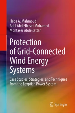 Abbildung von Mahmoud / Elbaset Mohamed | Protection of Grid-Connected Wind Energy Systems | 1. Auflage | 2025 | beck-shop.de