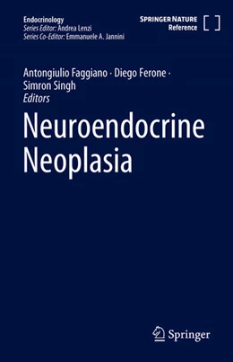 Abbildung von Faggiano / Ferone | Neuroendocrine Neoplasia | 1. Auflage | 2025 | beck-shop.de