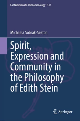 Abbildung von Sobrak-Seaton | Spirit, Expression and Community in the Philosophy of Edith Stein | 1. Auflage | 2025 | beck-shop.de