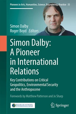 Abbildung von Dalby / Boyd | Simon Dalby: A Pioneer in International Relations | 1. Auflage | 2025 | beck-shop.de