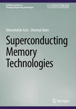 Abbildung von Aziz / Alam | Superconducting Memory Technologies | 1. Auflage | 2025 | beck-shop.de