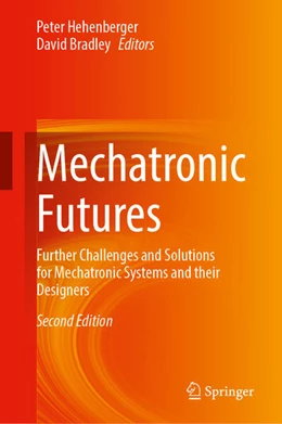 Abbildung von Hehenberger / Bradley | Mechatronic Futures | 2. Auflage | 2025 | beck-shop.de