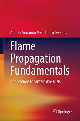 Abbildung von Mendiburu Zevallos | Flame Propagation Fundamentals | 1. Auflage | 2025 | beck-shop.de