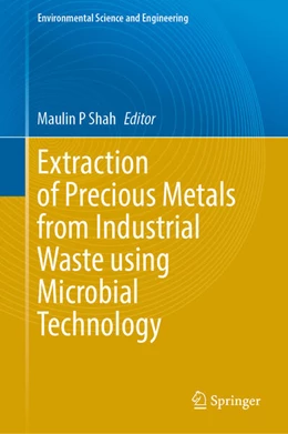 Abbildung von Shah | Extraction of Precious Metals from Industrial Waste Using Microbial Technology | 1. Auflage | 2025 | beck-shop.de