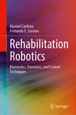 Abbildung von Cardona / Serrano | Rehabilitation Robotics | 1. Auflage | 2025 | beck-shop.de