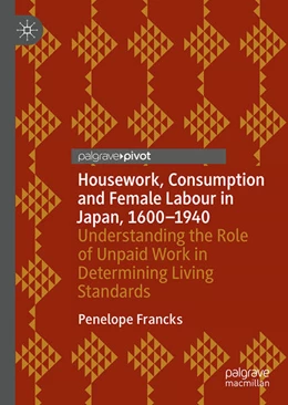 Abbildung von Francks | Housework, Consumption and Female Labour in Japan, 1600—1940 | 1. Auflage | 2025 | beck-shop.de