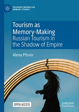 Abbildung von Pfoser | Tourism as Memory-Making | 1. Auflage | 2025 | beck-shop.de