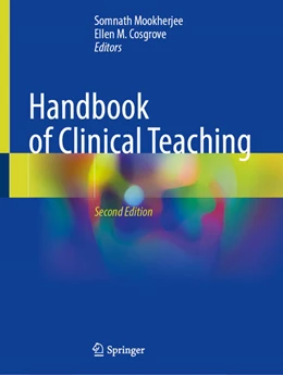 Abbildung von Mookherjee / Cosgrove | Handbook of Clinical Teaching | 2. Auflage | 2025 | beck-shop.de