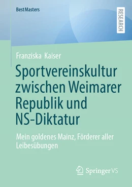 Abbildung von Kaiser | Sportvereinskultur zwischen Weimarer Republik und NS-Diktatur | 1. Auflage | 2025 | beck-shop.de