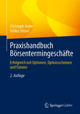 Abbildung von Geyer / Uttner | Praxishandbuch Börsentermingeschäfte | 2. Auflage | 2026 | beck-shop.de