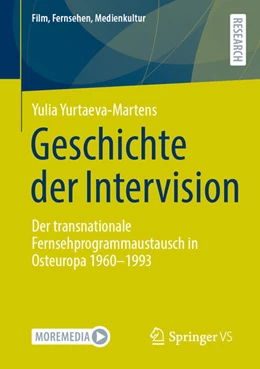 Abbildung von Yurtaeva-Martens | Geschichte der Intervision | 1. Auflage | 2025 | beck-shop.de