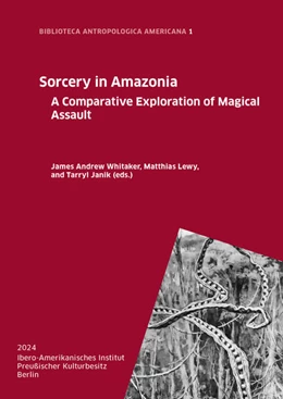 Abbildung von Whitaker / Lewy | Sorcery in Amazonia | 1. Auflage | 2025 | beck-shop.de