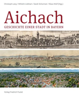 Abbildung von Lang / Liebhart | Aichach | 1. Auflage | 2025 | beck-shop.de