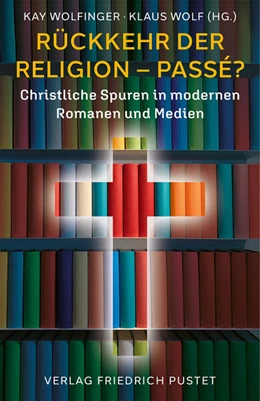 Abbildung von Wolfinger / Wolf | Rückkehr der Religion – passé? | 1. Auflage | 2025 | beck-shop.de