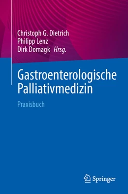 Abbildung von Dietrich / Lenz | Gastroenterologische Palliativmedizin | 1. Auflage | 2025 | beck-shop.de