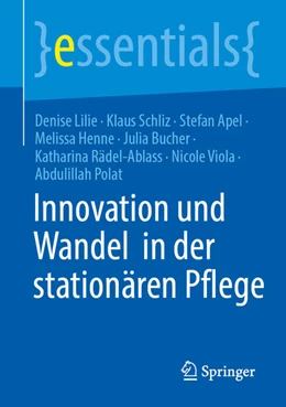 Abbildung von Lilie / Schliz | Innovation und Wandel in der stationären Pflege | 1. Auflage | 2025 | beck-shop.de