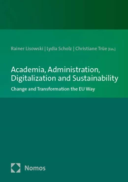 Abbildung von Lisowski / Scholz | Academia, Administration, Digitalization and Sustainability | 1. Auflage | 2025 | beck-shop.de