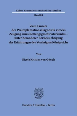 Abbildung von Göwels | Zum Einsatz der Präimplantationsdiagnostik zwecks Zeugung eines Rettungsgeschwisterkindes – unter besonderer Berücksichtigung der Erfahrungen des Vereinigten Königreichs | 1. Auflage | 2025 | beck-shop.de